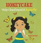 Honeycake: Help I Swallowed a Butterfly