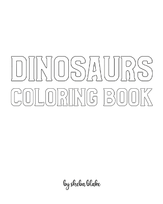 Dinosaurs with Scissor Skills Coloring Book for Children - Create Your Own Doodle Cover (8x10 Softcover Personalized Coloring Book / Activity Book)