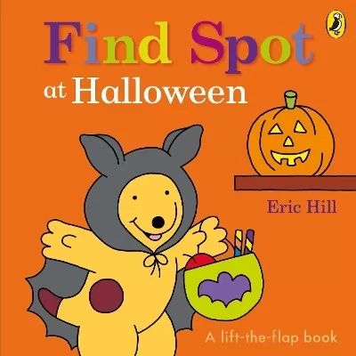 Find Spot at Halloween: A Lift-the-Flap Story