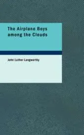 The Airplane Boys Among the Clouds