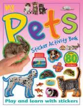 My Pets Sticker Activity Book: Play and Learn with Stickers