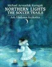 Northern Lights: the Soccer Trails