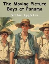The Moving Picture Boys at Panama