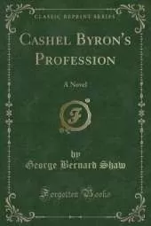 Cashel Byron's Profession: A Novel (Classic Reprint)