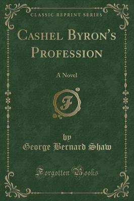 Cashel Byron's Profession: A Novel (Classic Reprint)