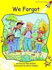 Red Rocket Readers: Early Level 2 Fiction Set A: We Forgot (Reading Level 7/F&P Level E)