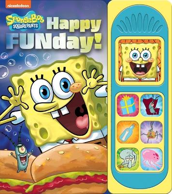 Nickelodeon Spongebob Squarepants: Happy Funday! Sound Book