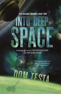 Into Deep Space: The Galahad Archives Book 2