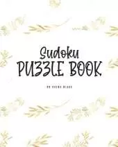 Sudoku Puzzle Book - Hard (8x10 Puzzle Book / Activity Book)