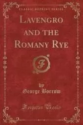 Lavengro and the Romany Rye (Classic Reprint)