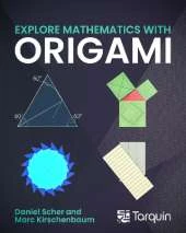 Exploring Mathematics with Origami