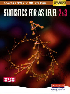 Advancing Maths for AQA: Statistics 2 & 3  2nd Edition (SS2 & SS3)