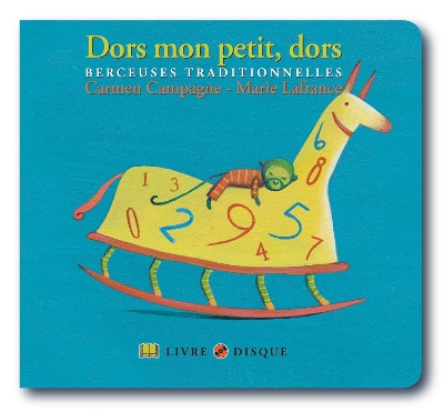Dors mon petit, dors: Berceuses traditionnelles