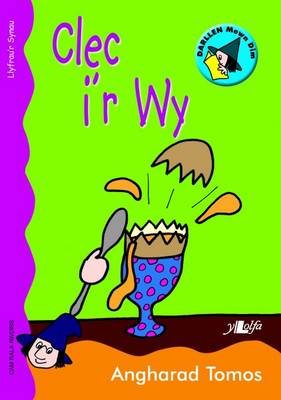Clec I'r Wy: Llyfr Synau
