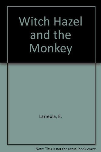 Witch Hazel and the Monkey