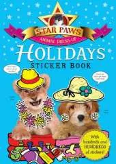 Holidays Sticker Book: Star Paws: An animal dress-up sticker book
