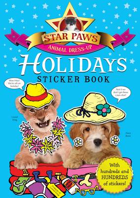 Holidays Sticker Book: Star Paws: An animal dress-up sticker book