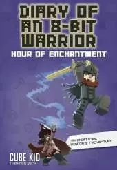 Diary of an 8-Bit Warrior: Hour of Enchantment