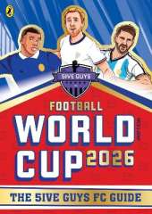 Football World Cup 2026: The 5ive Guys FC Guide