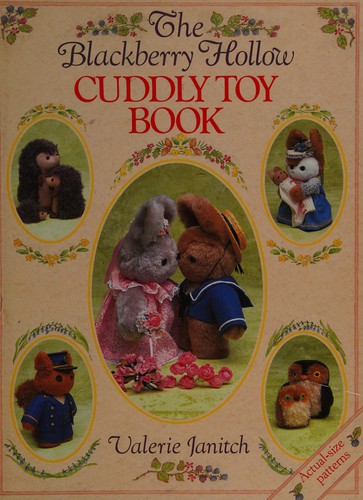 The Blackberry Hollow Cuddly Toy Book