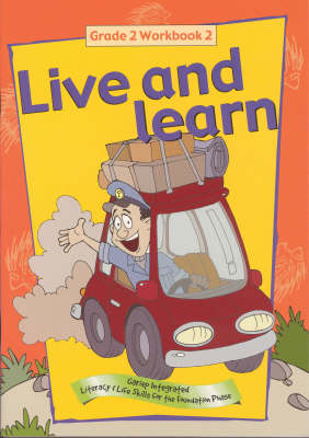 Live and Learn: Gariep Integrated Literacy and Life Skills for the Foundation Phase