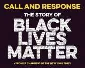 Call and Response: The Story of Black Lives Matter