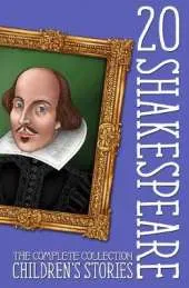 20 Shakespeare Children's Stories: The Complete Collection