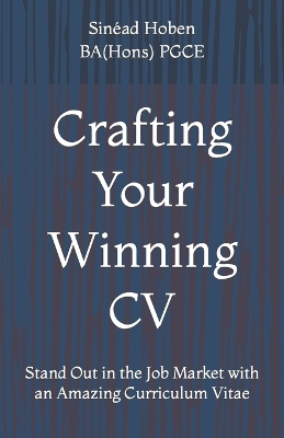 Crafting Your Winning CV: Stand Out in the Job Market with an Amazing Curriculum Vitae