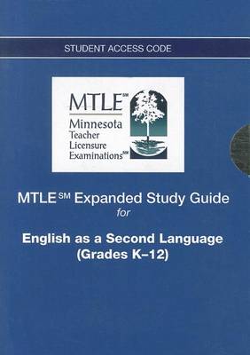 MTLE Expanded Study Guide -- Access Card -- for English as a Second Language (Grades K-12)