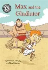 Reading Champion: Max and the Gladiator: Independent Reading 14