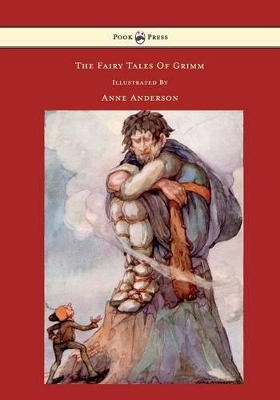 The Fairy Tales of Grimm Illustrated by Anne Anderson
