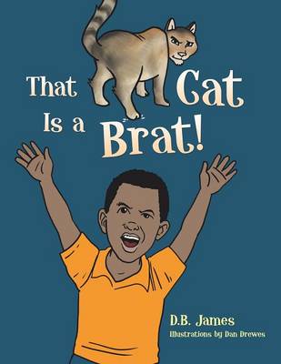 That Cat Is A Brat!