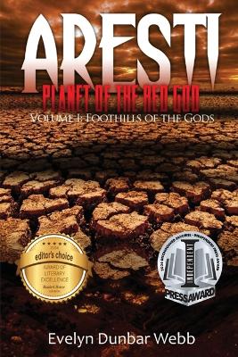 Foothills of the Gods: Aresti: Planet of the Red God