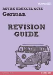 REVISE EDEXCEL: Edexcel GCSE German Revision Guide