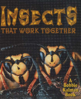 Insects That Work Together