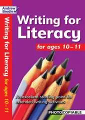 Writing for Literacy for Ages 10-11: An Excellent Starting Point for Extended Writing Activities