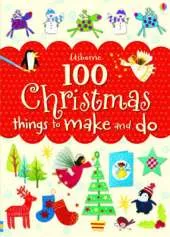 100 Christmas Things to Make and Do