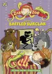 Zak Zoo and the Baffled Burglar: Book 6