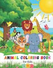 Animal Coloring Book: For Kids