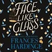 A Face Like Glass