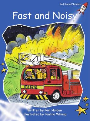 Red Rocket Readers: Early Level 3 Fiction Set A: Fast and Noisy