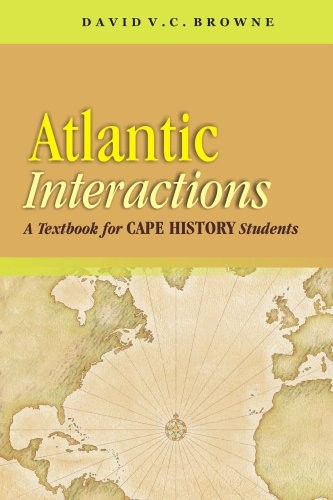 Atlantic Interactions: A Textbook for CAPE History Students