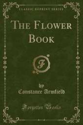 The Flower Book (Classic Reprint)
