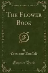 The Flower Book (Classic Reprint)
