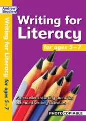 Writing for Literacy for Ages 5-7: An Excellent Starting Point for Extended Writing Activities