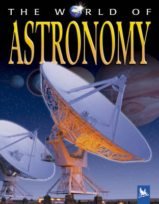 The World of Astronomy