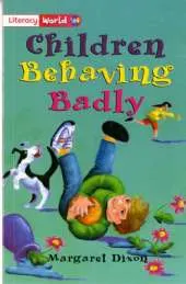 Literacy World Stage 2 Fiction: Children Behaving Badly (6 Pack)