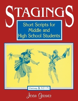 Stagings: Short Scripts for Middle and High School Students