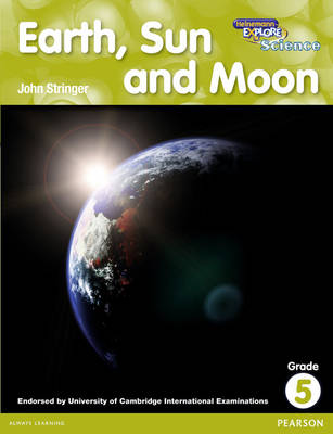 Heinemann Explore Science 2nd International Edition Reader G5 Earth Sun and Moon