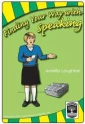 Finding Your Way with Speaking